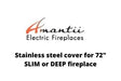 Amantii Electric Fireplace Cover Amantii Stainless steel cover for 72" SLIM or DEEP fireplace - PAN-COV-72