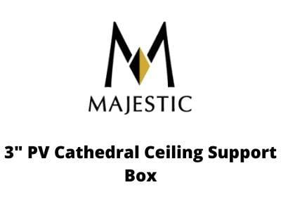 Majestic Chimney Venting Majestic 3" PV Cathedral Ceiling Support Box