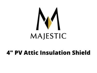 Majestic Chimney Venting Majestic 4" PV Attic Insulation Shield