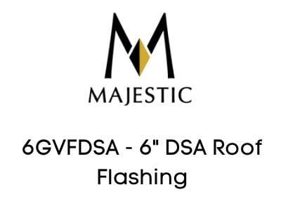 Majestic Chimney Venting Majestic B-Vent 6" DSA Roof Flashing - DV-6GVFDSA