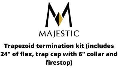 Majestic Chimney Venting Majestic SLP Flex Pipe Trapezoid termination kit - SLP-FLEXTRAP30B